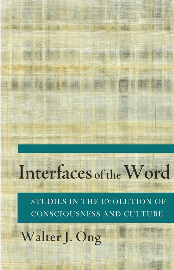 Interfaces of the Word: Studies in the Evolution of Consciousness and Culture,Used