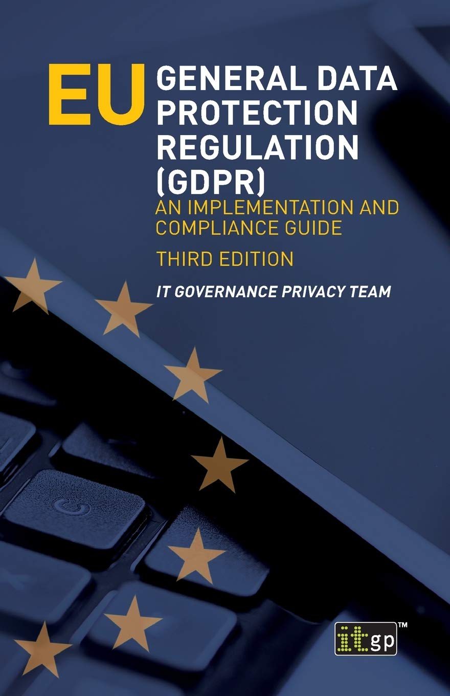 EU General Data Protection Regulation (GDPR): An Implementation and Compliance Guide,Used