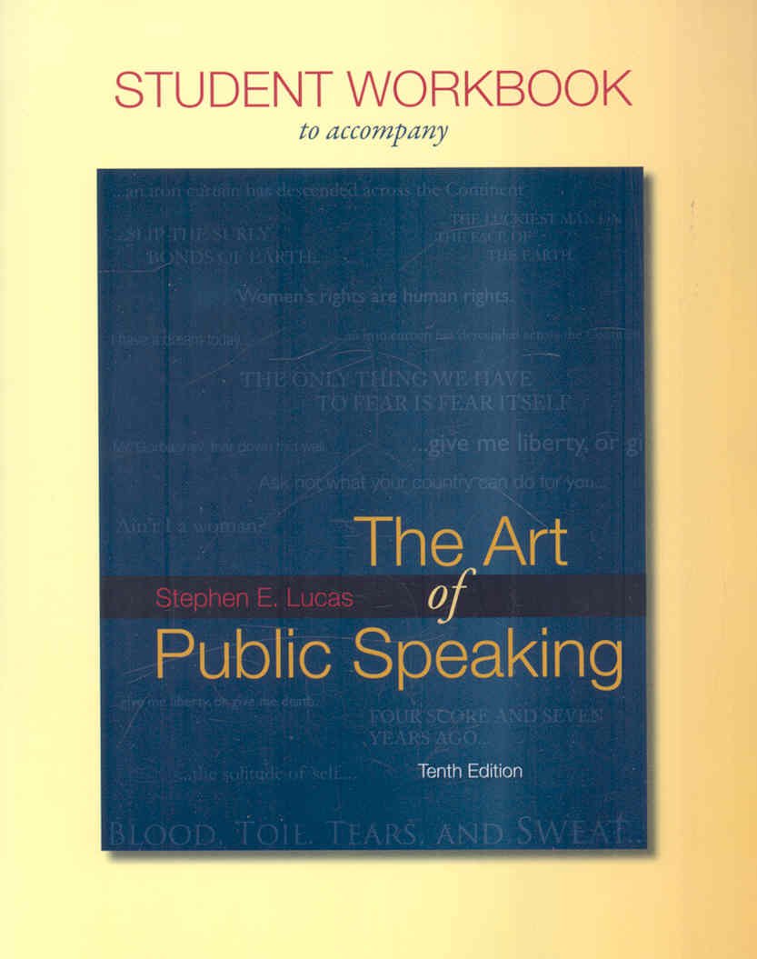 Student Workbook for use with The Art of Public Speaking,Used