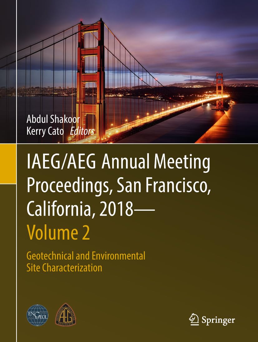 IAEG/AEG Annual Meeting Proceedings, San Francisco, California, 2018 Volume 2: Geotechnical and Environmental Site Characteriz,Used