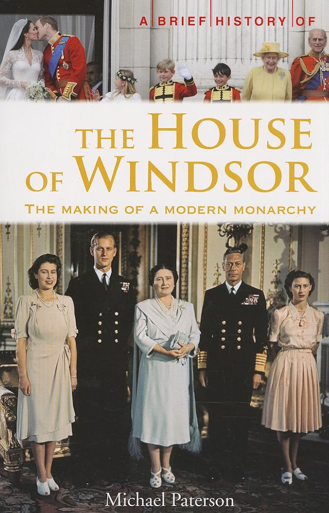 A Brief History Of The House Of Windsor (Brief History (Running Press))