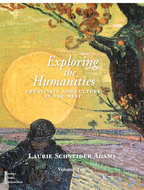 Exploring The Humanities: Creativity And Culture In The West, Vol. 2,Used