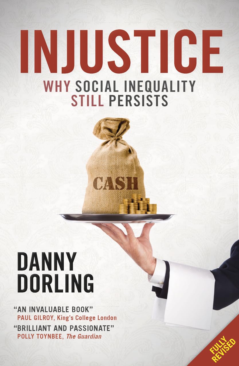 Injustice: Why Social Inequality Still Persists,Used