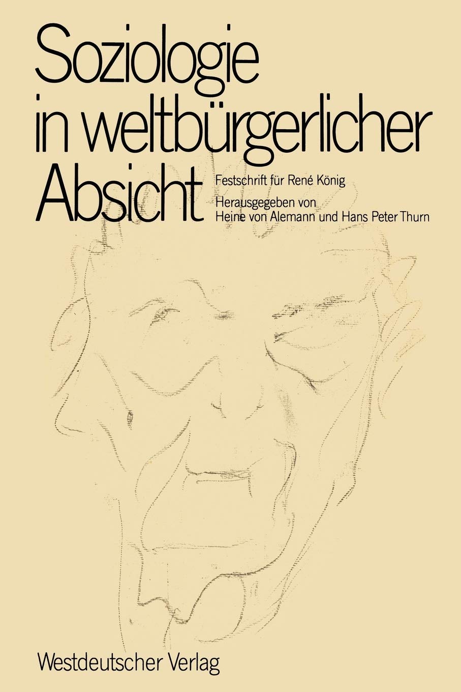 Soziologie In Weltbrgerlicher Absicht: Festschrift Fr Ren Knig Zum 75. Geburtstag (German Edition),Used