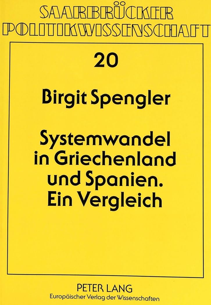 Systemwandel in Griechenland und Spanien: Ein Vergleich (Saarbrcker Politikwissenschaft) (German Edition),Used