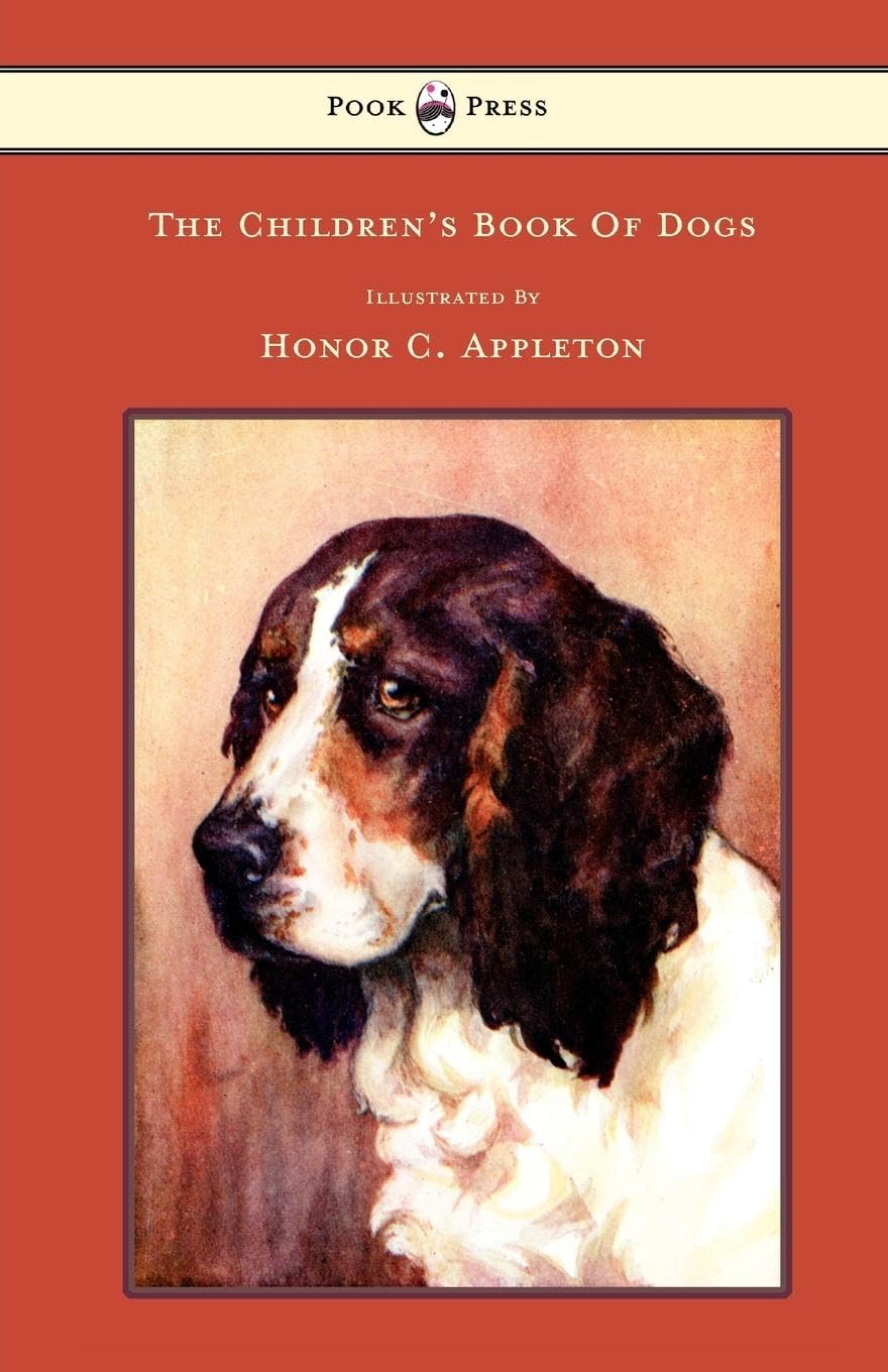 The Children'S Book Of Dogs Illustrated By Honor C. Appleton,Used