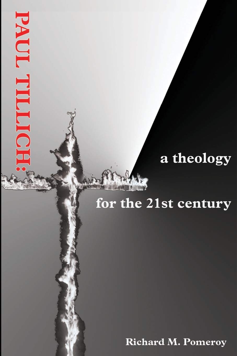 Paul Tillich: a theology for the 21st century,Used