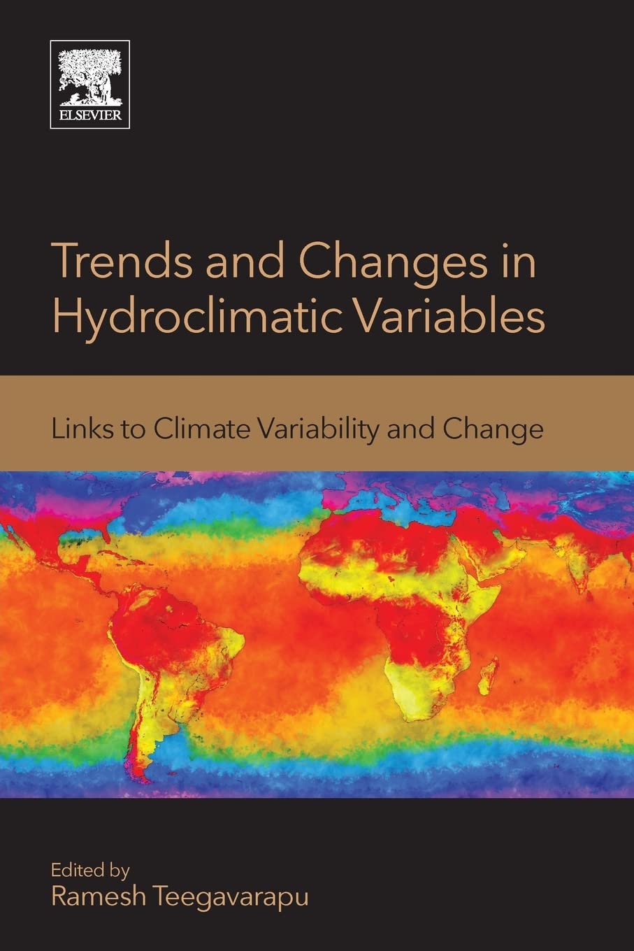 Trends and Changes in Hydroclimatic Variables: Links to Climate Variability and Change,Used