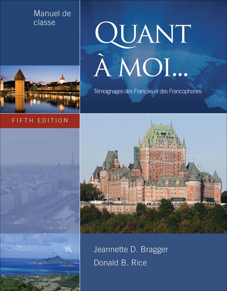 Quant A Moi...: Temoignages Des Francais Et Des Francophones, 5th Edition,Used