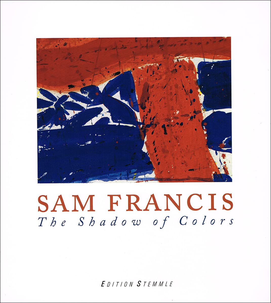 Sam Francis: The Shadow of Colors,Used