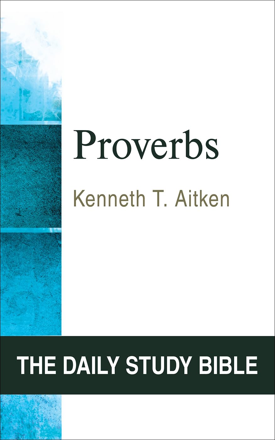 Proverbs (OT Daily Study Bible Series) (The Daily Study Bible),New