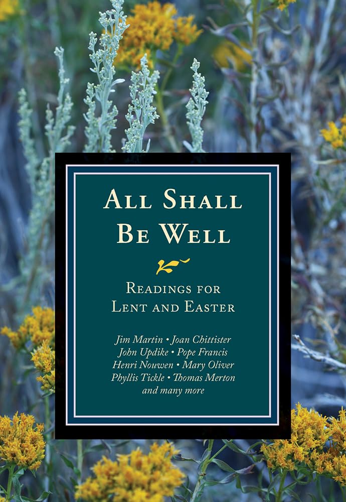 All Shall Be Well: Readings for Lent and Easter,Used