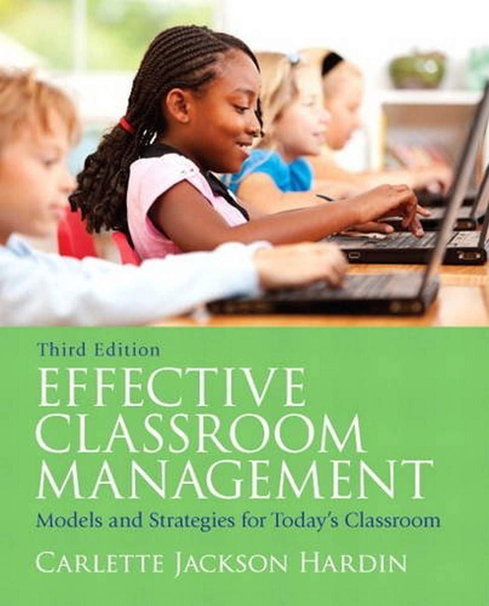 Effective Classroom Management: Models & Strategies for Today's Classrooms (Myeducationlab),New