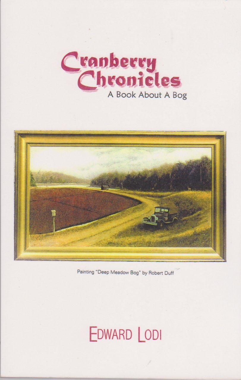 Cranberry chronicles: A book about a bog,Used