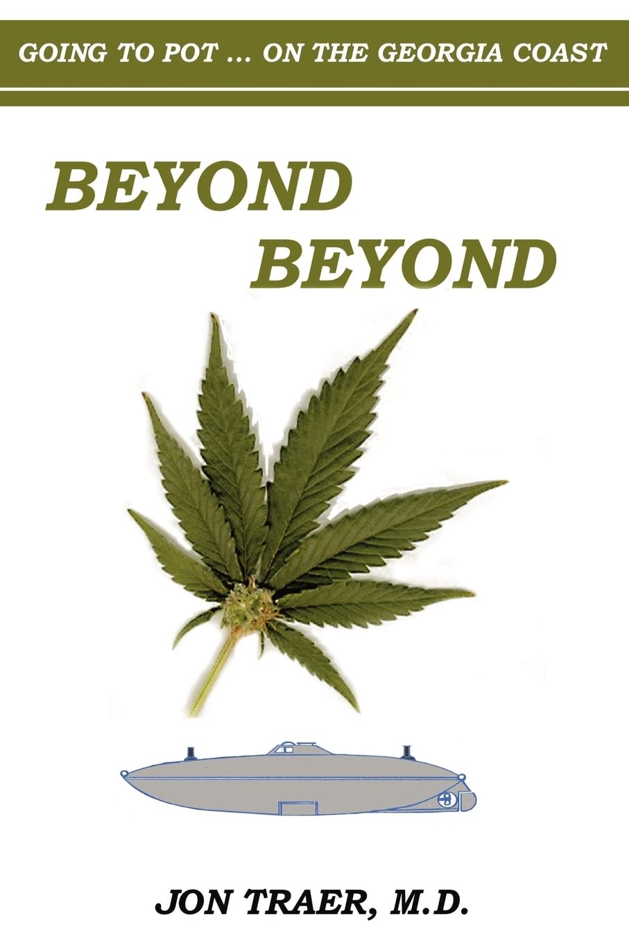 Beyond Beyond: Going To Pot... On The Georgia Coast,Used