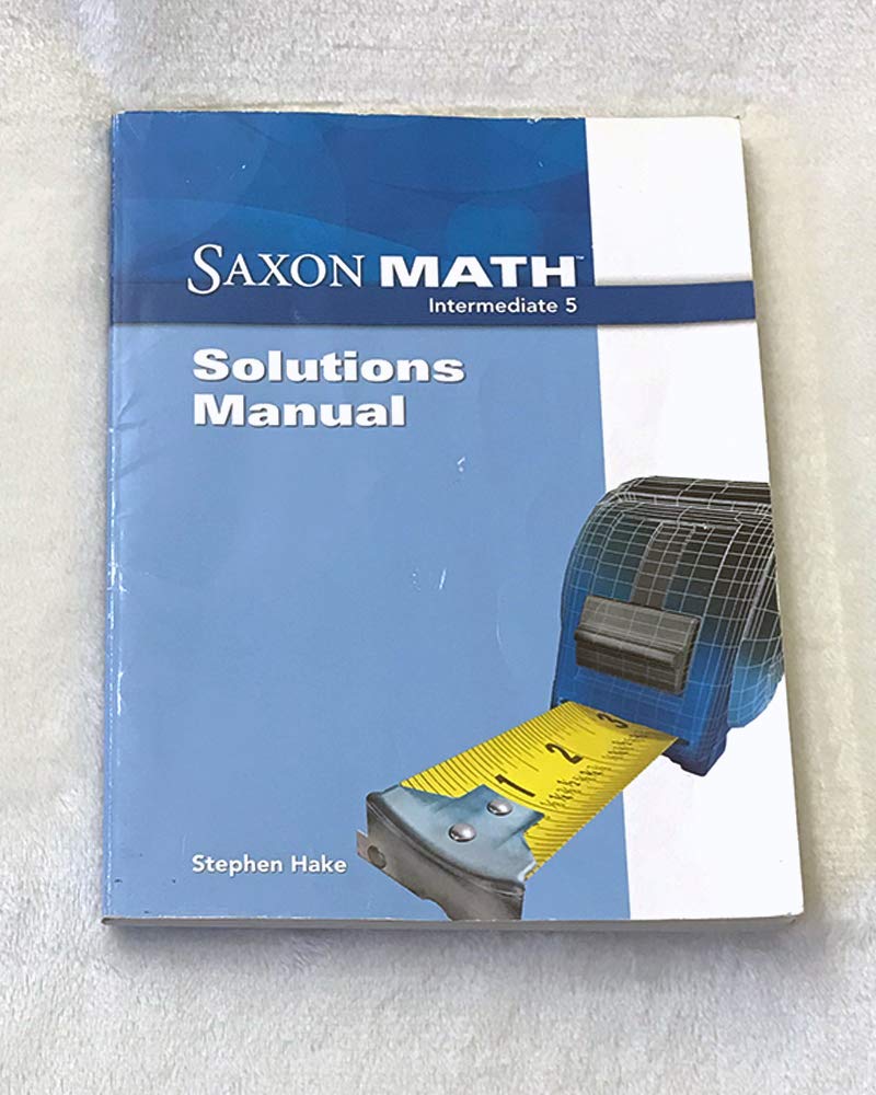 Saxon Math: Intermediate 5, Solutions Manual,Used