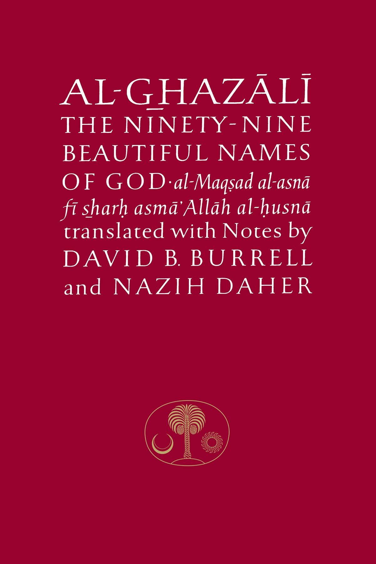 AlGhazali on the Ninetynine Beautiful Names of God (Ghazali series),Used