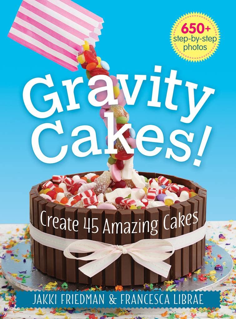 Gravity Cakes!: Create 45 Amazing Cakes,Used