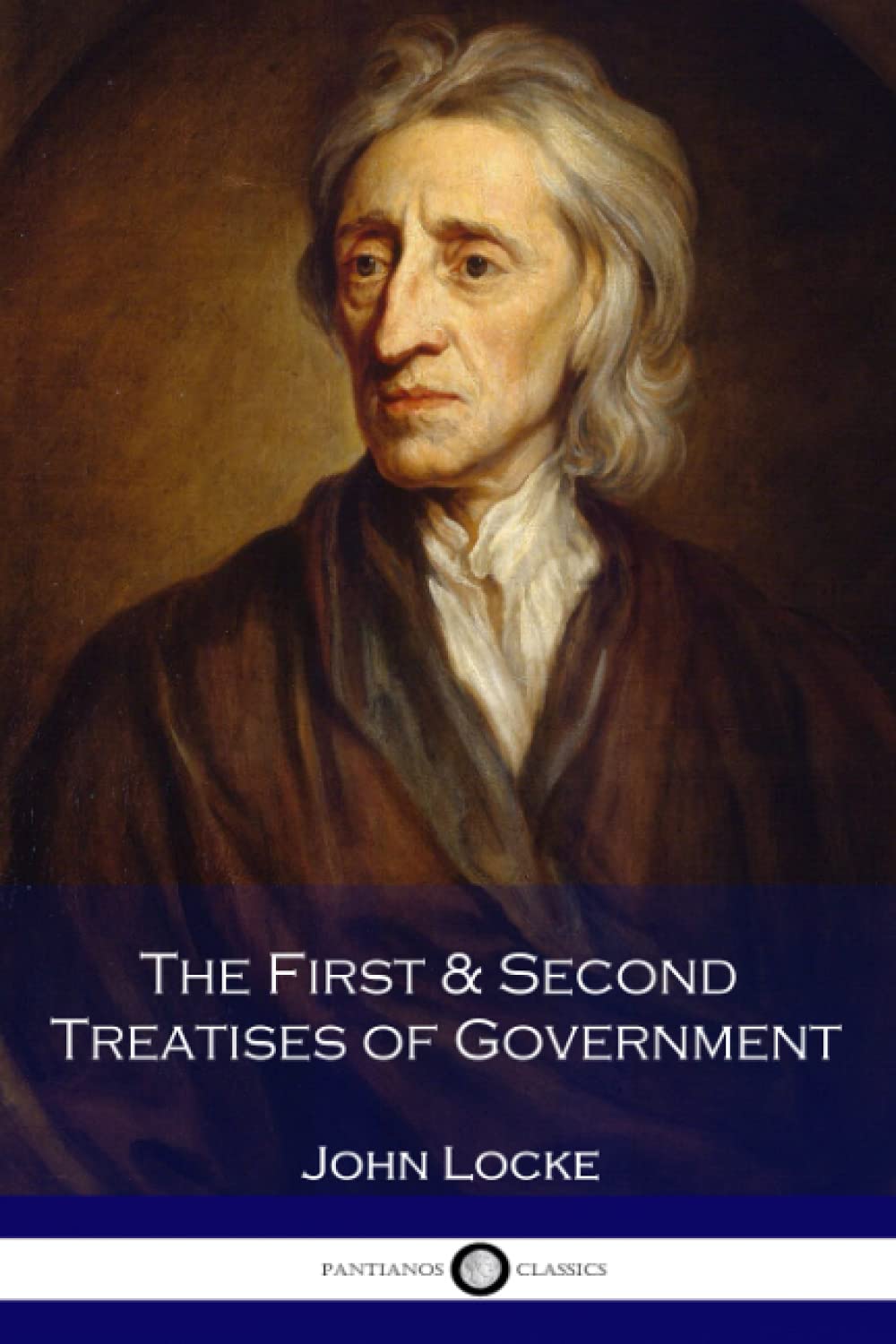 The First & Second Treatises of Government,New