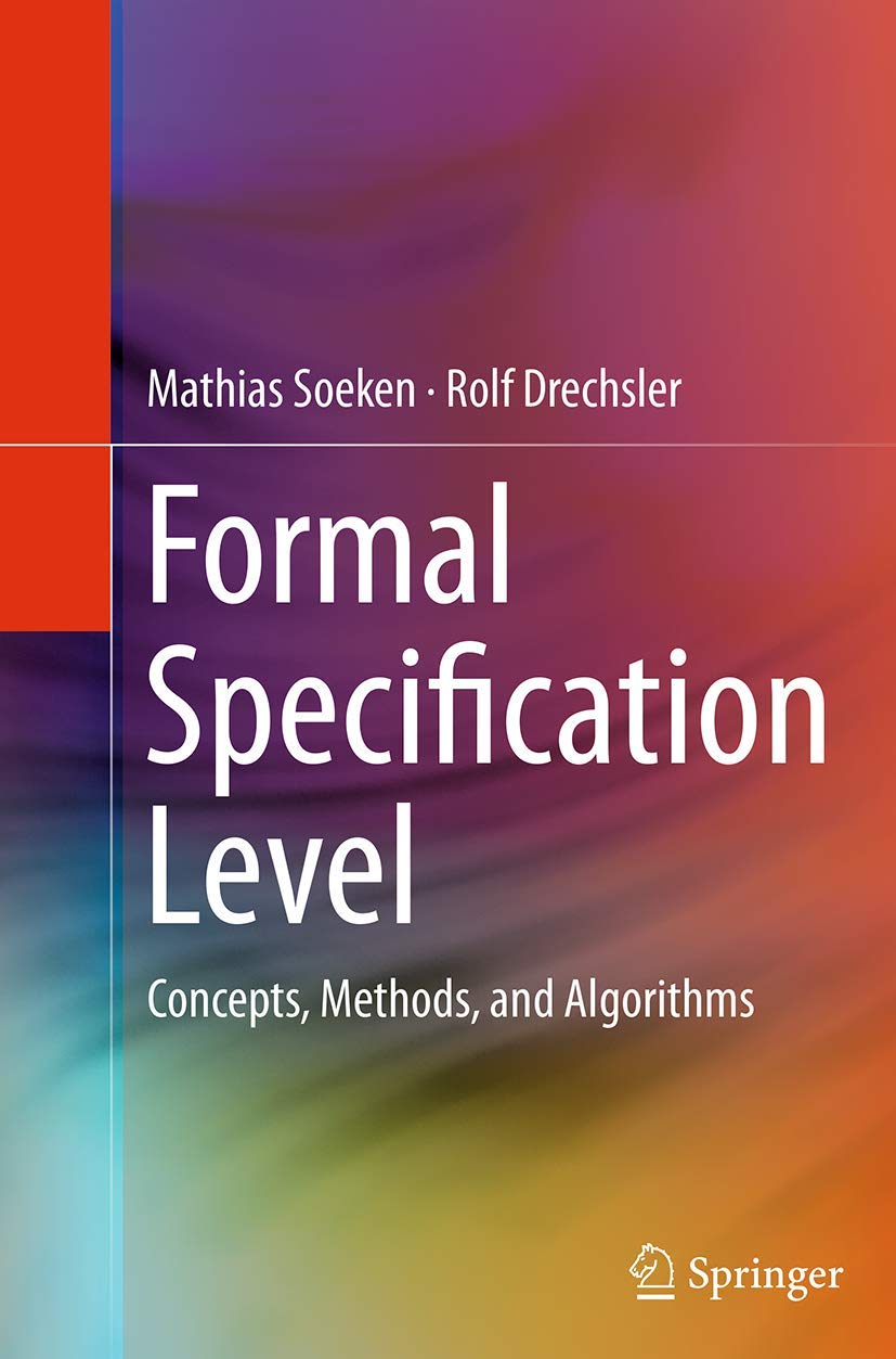 Formal Specification Level: Concepts, Methods, and Algorithms,Used