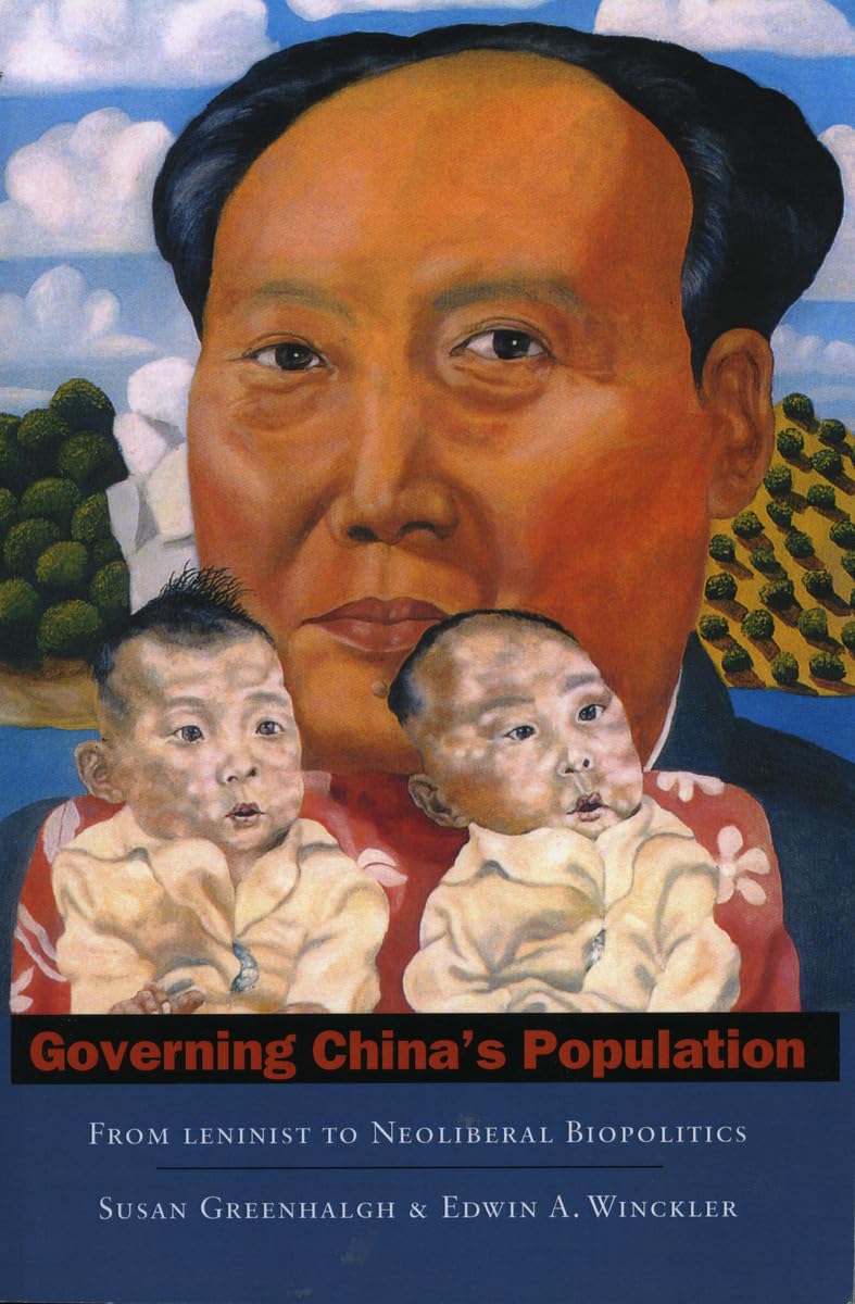 Governing China'S Population: From Leninist To Neoliberal Biopolitics,Used