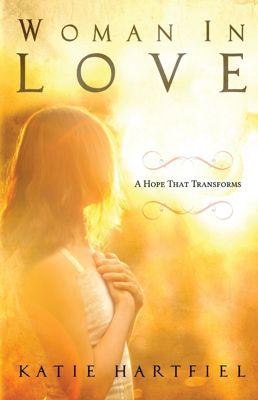 Woman In Love: A Hope That Transforms,Used