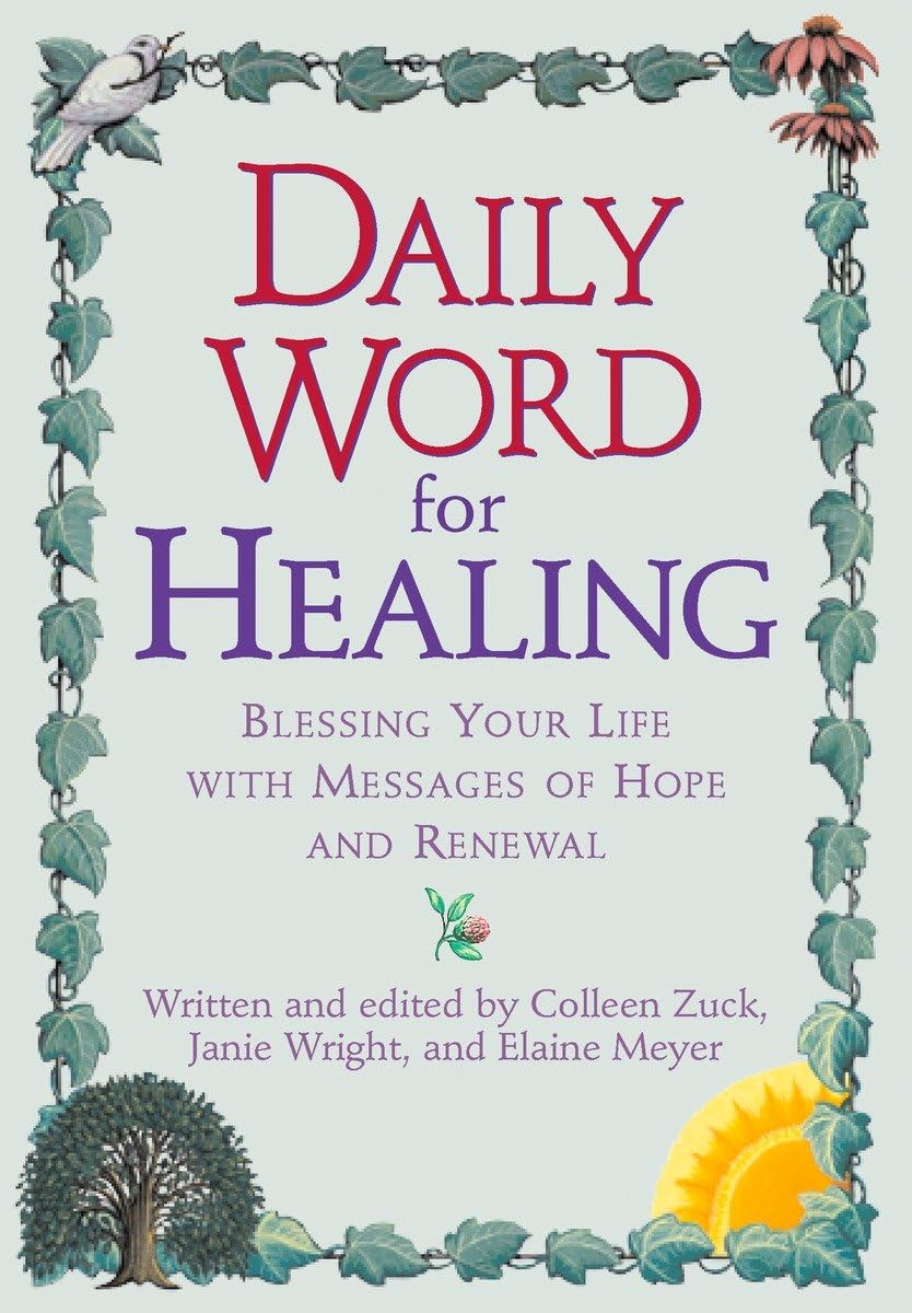 Daily Word For Healing: Blessing Your Life With Messages Of Hope And Renewal,New
