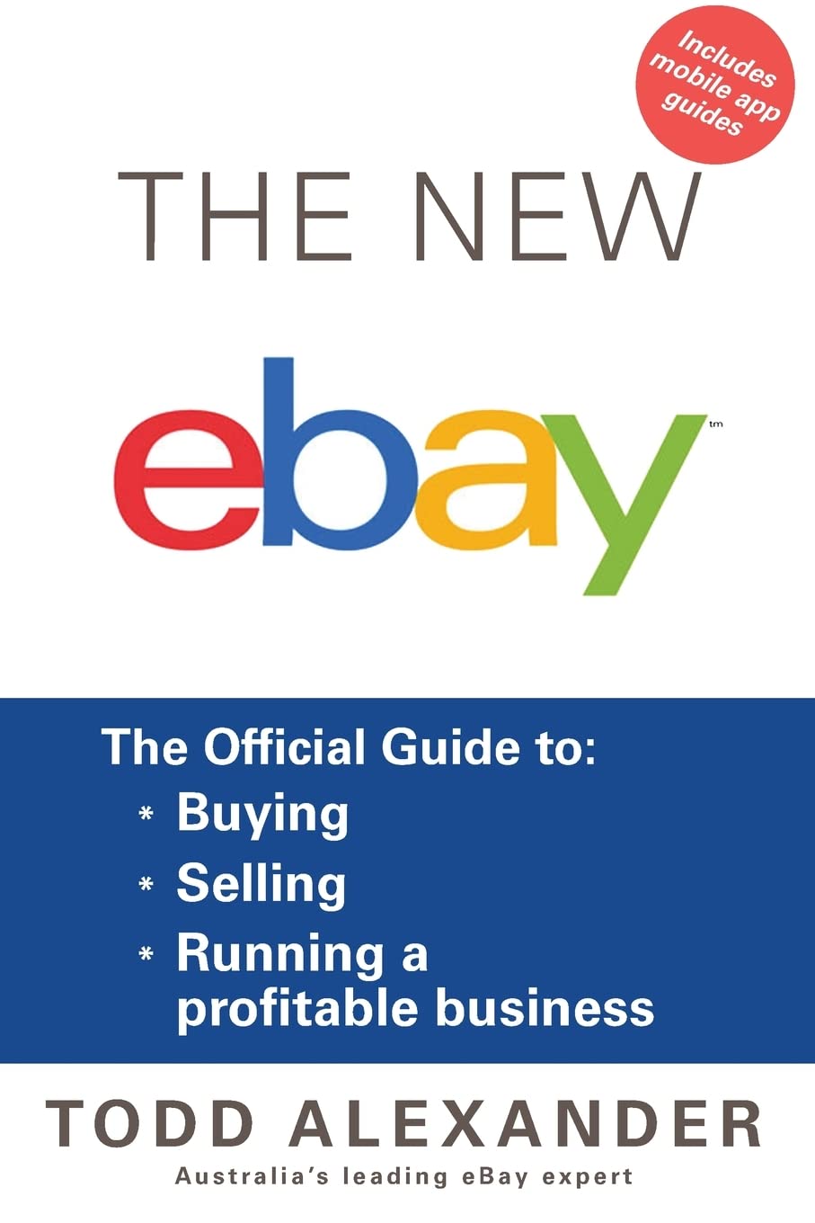 The New ebay: The Official Guide to Buying, Selling, Running a Profitable Business,Used