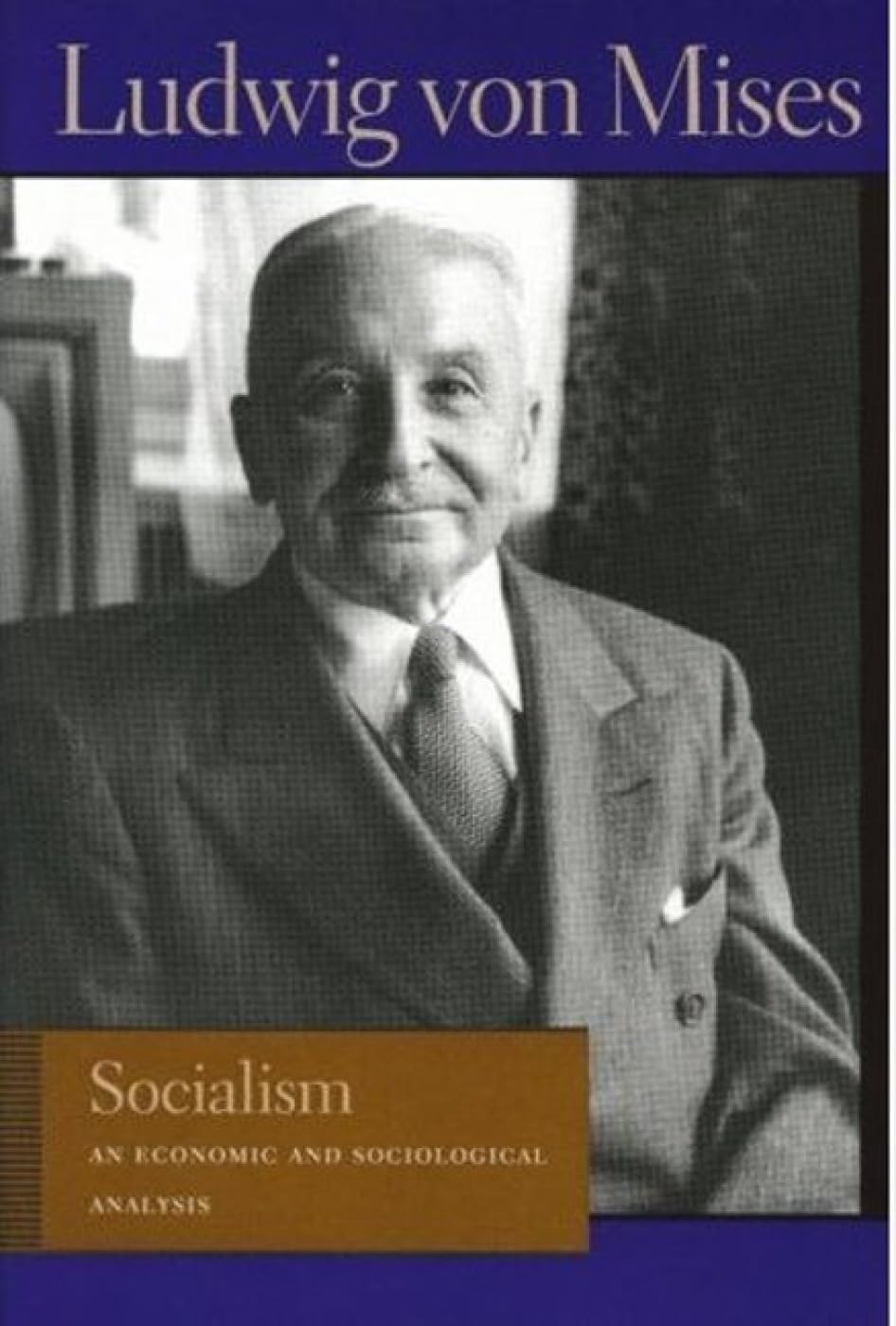Socialism: An Economic And Sociological Analysis,New
