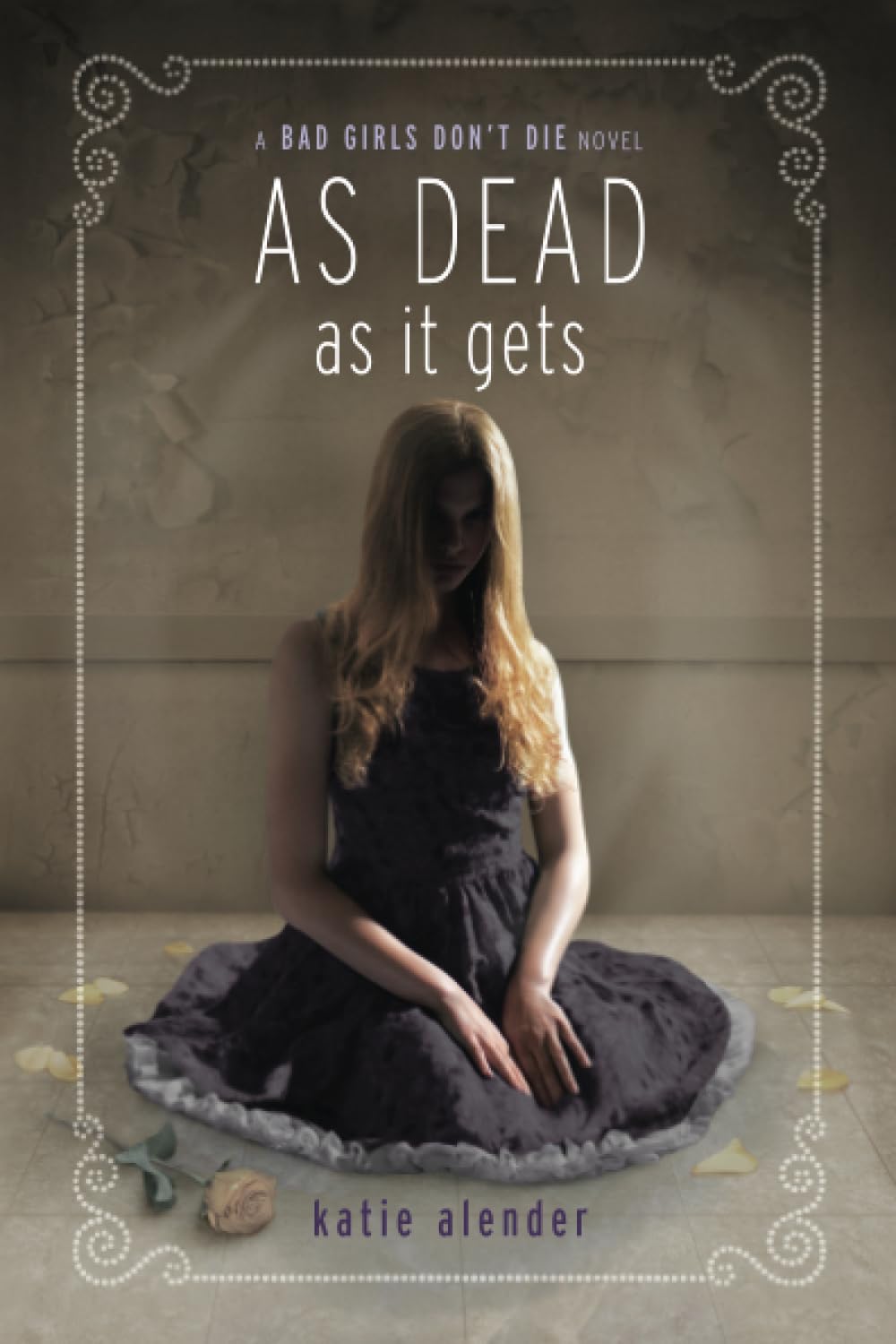 As Dead as it Gets (Bad Girls Don't Die, 3),New