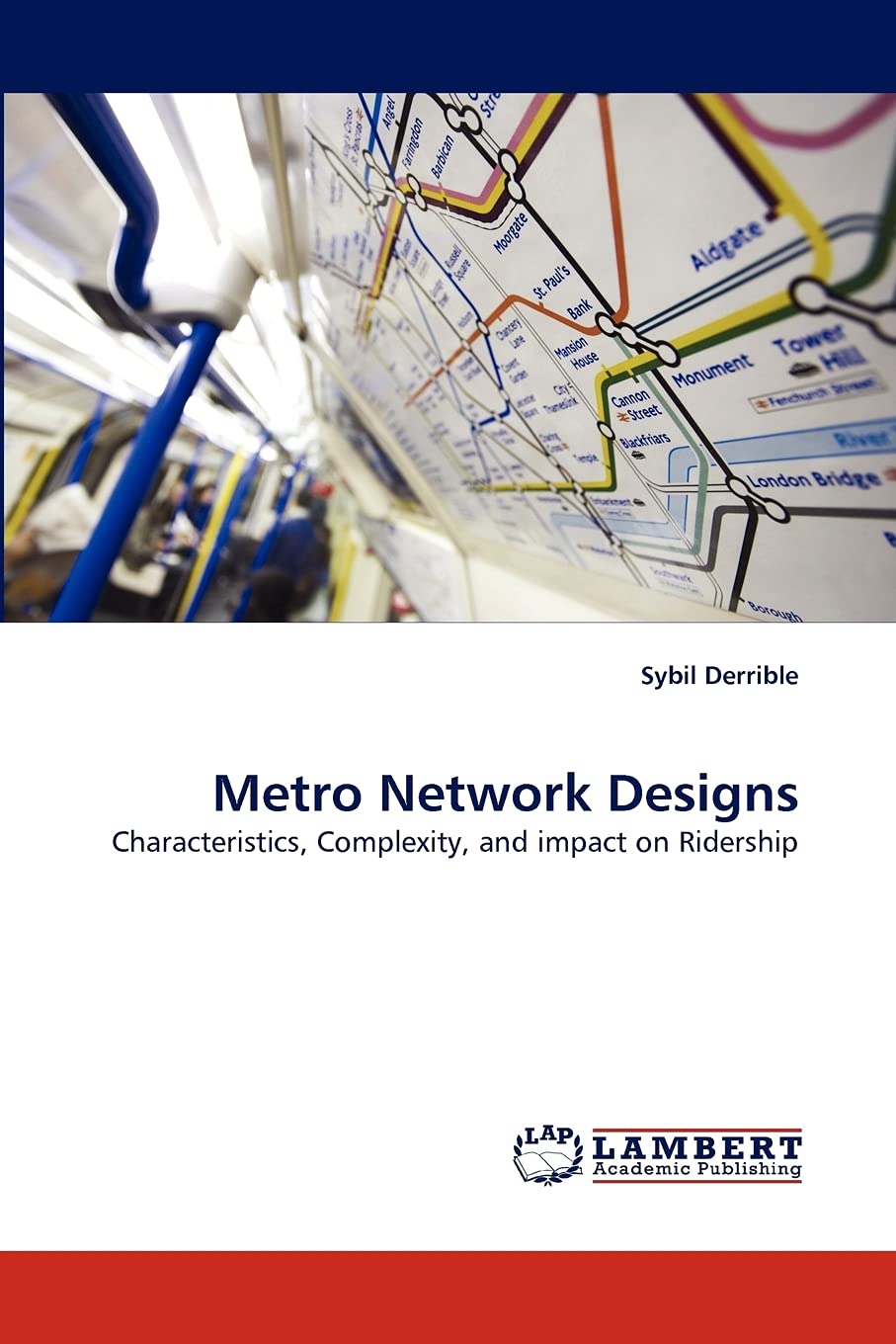 Metro Network Designs: Characteristics, Complexity, and impact on Ridership,Used