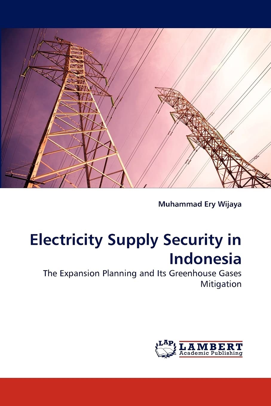 Electricity Supply Security in Indonesia: The Expansion Planning and Its Greenhouse Gases Mitigation,Used