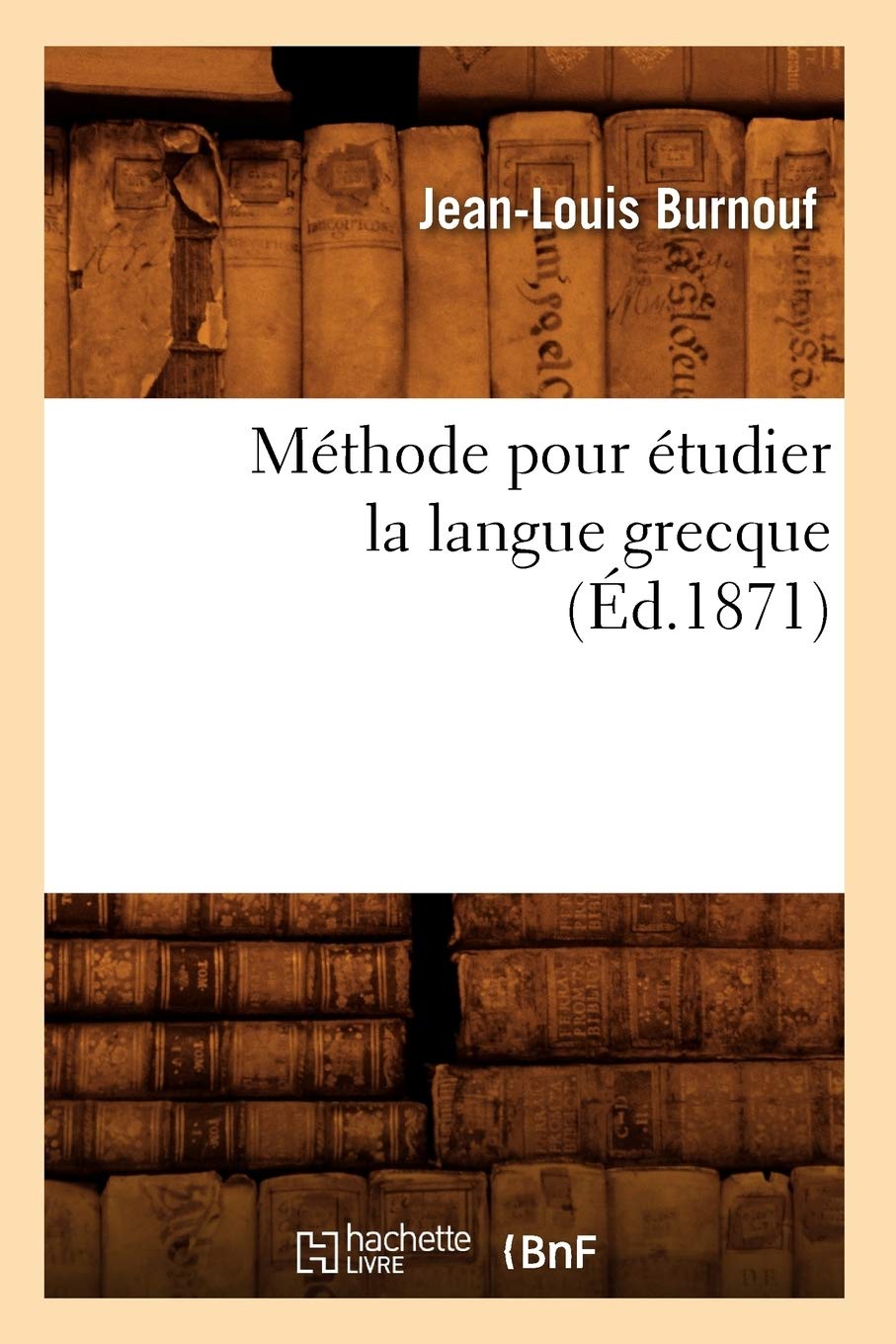 Mthode Pour Tudier La Langue Grecque (D.1871) (Langues) (French Edition),New