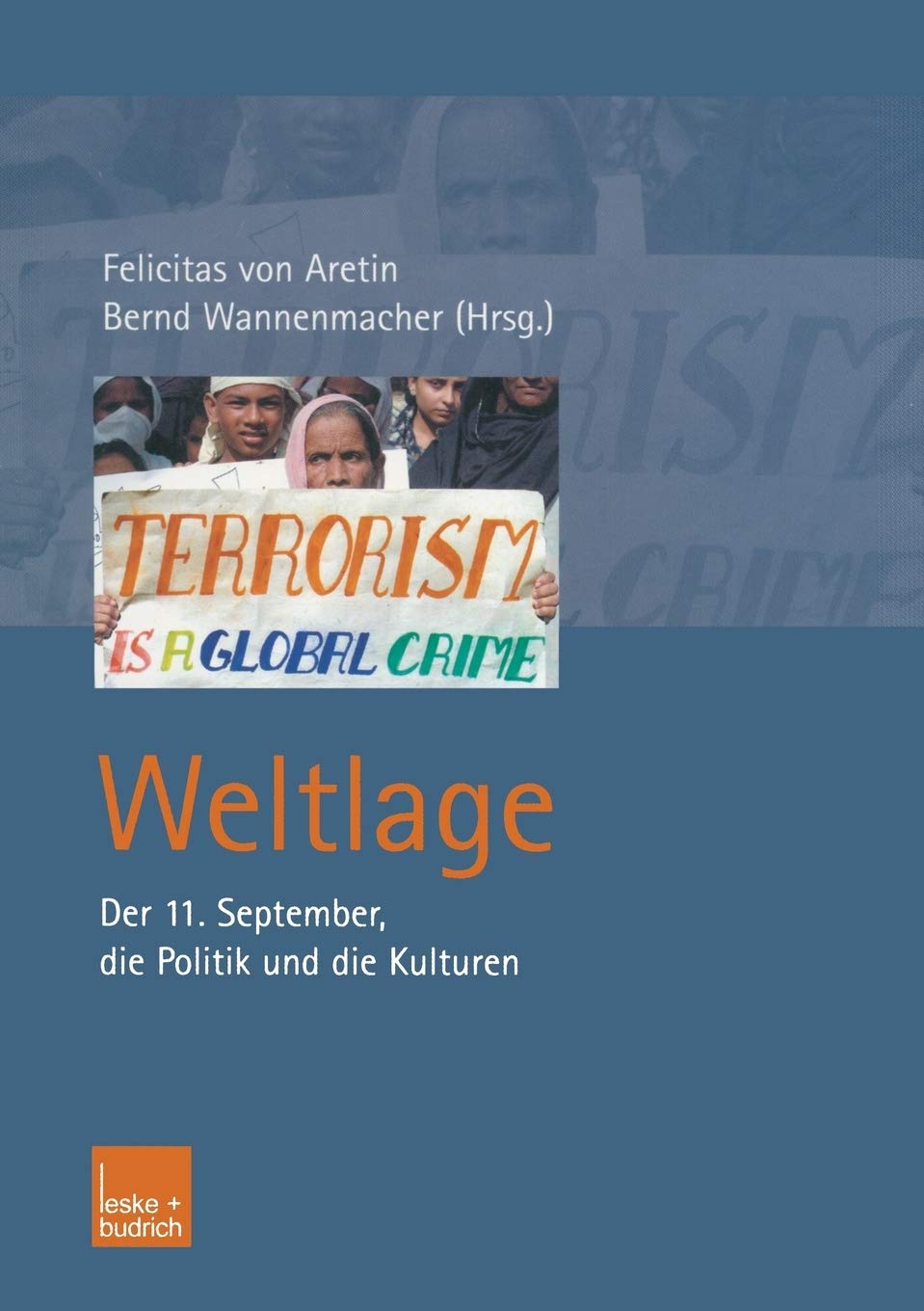 Weltlage: Der 11. September, die Politik und die Kulturen (German Edition),Used