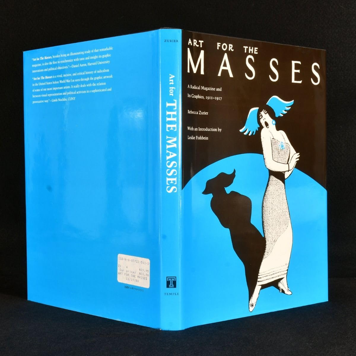 Art For The Masses: A Radical Magazine And Its Graphics, 19111917,Used