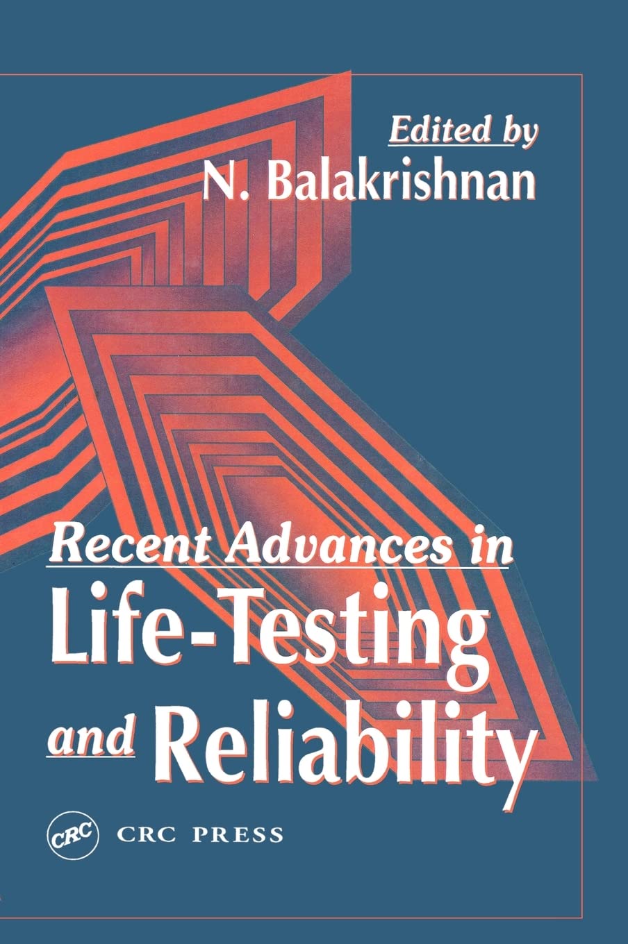 Recent Advances in LifeTesting and Reliability,Used