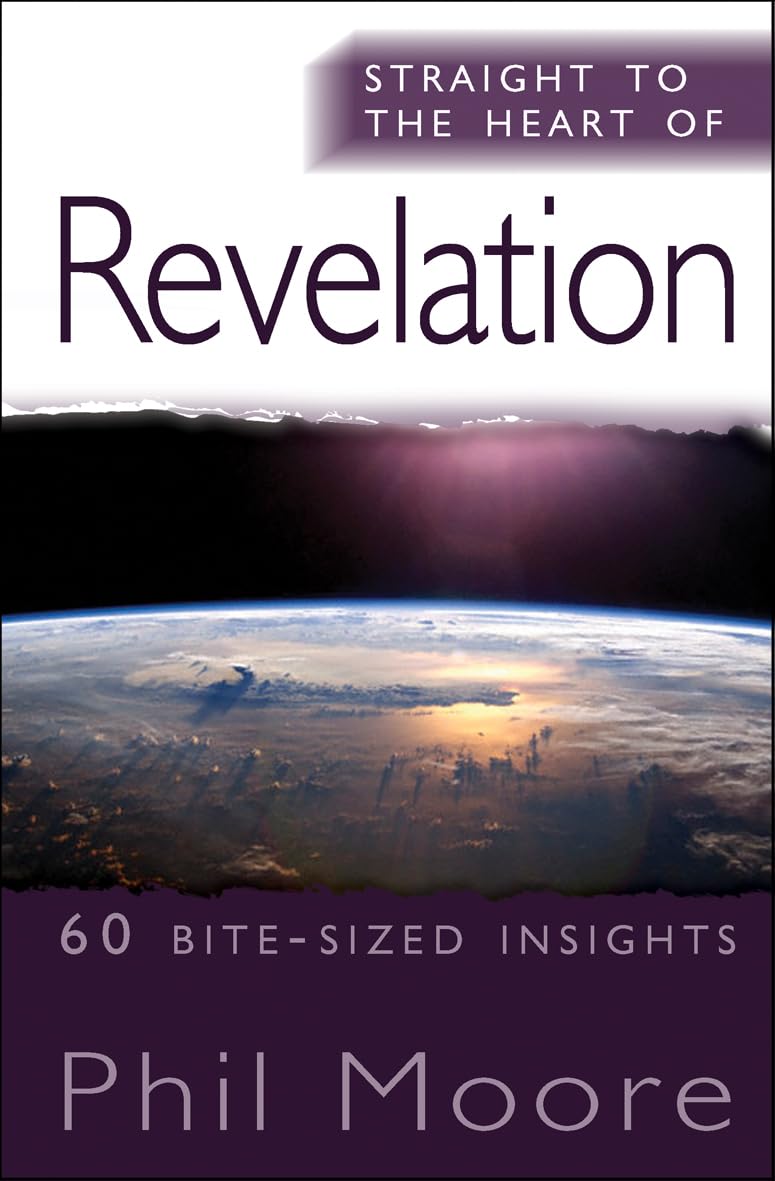 Straight to the Heart of Revelation: 60 bitesized insights (The Straight to the Heart Series),Used