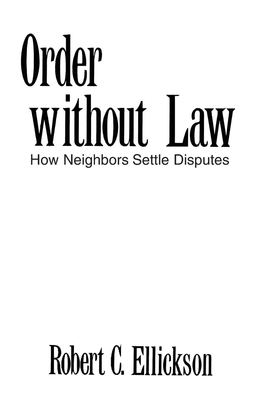 Order without Law: How Neighbors Settle Disputes,Used