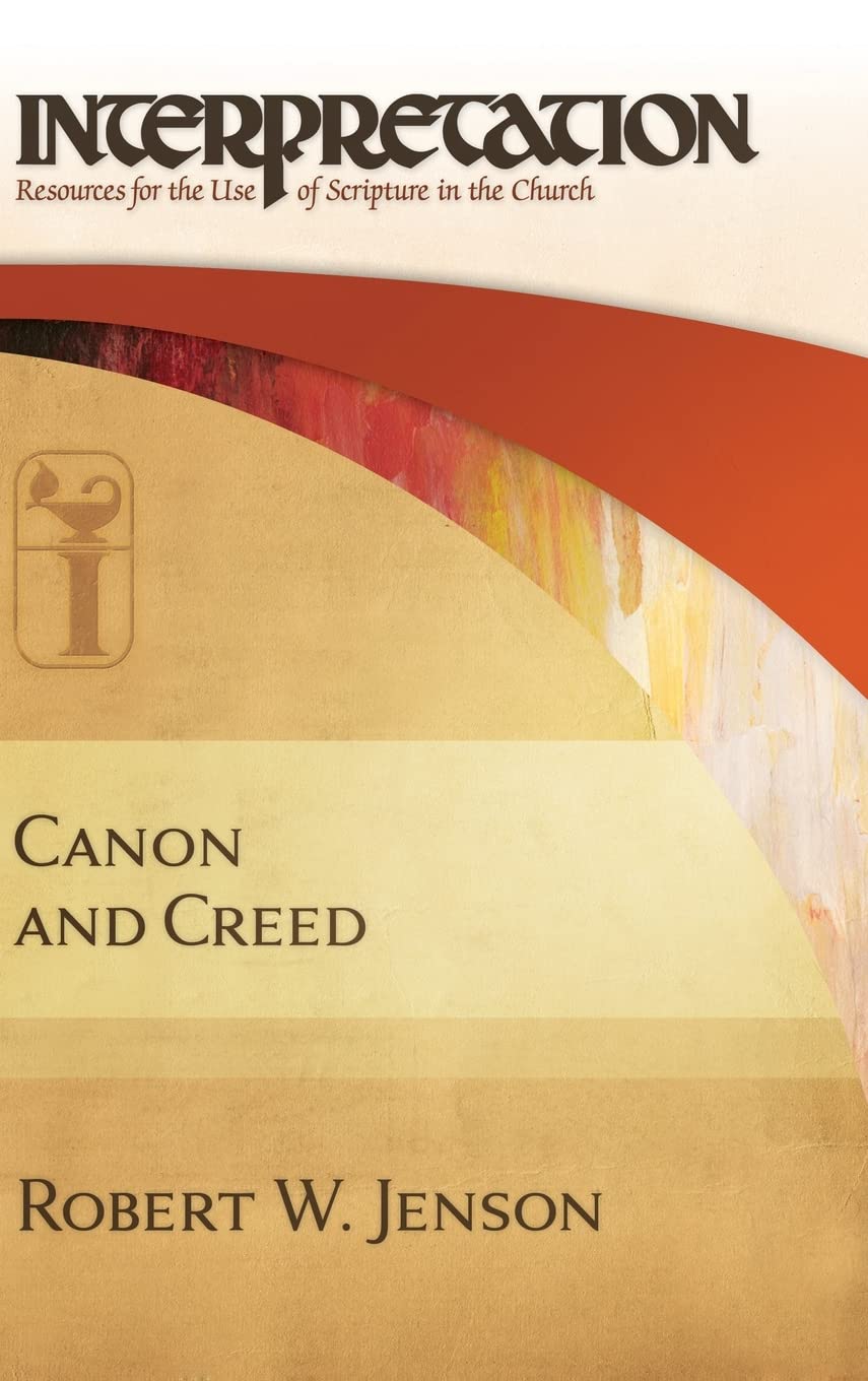 Canon and Creed: Interpretation: Resources for the Use of Scripture in the Church,Used