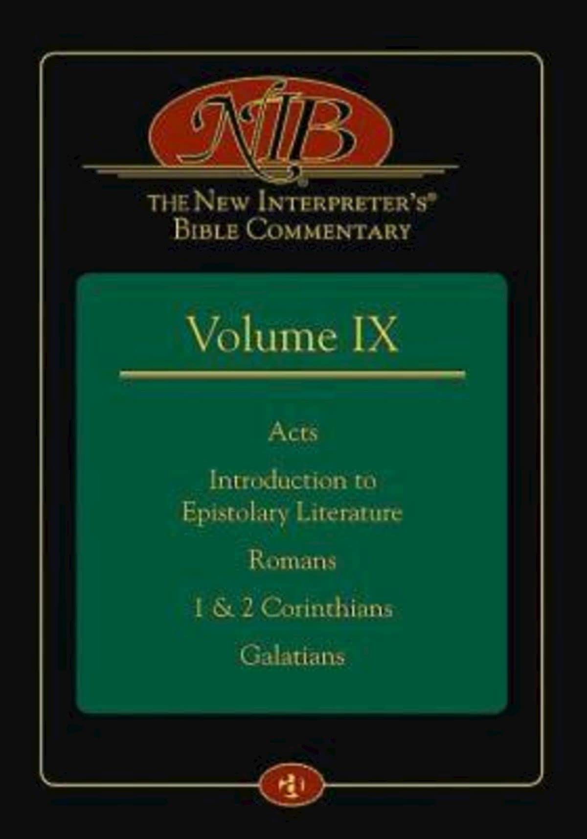 The New Interpreter's Bible Commentary Volume IX: Acts, Introduction to Epistolary Literature, Romans, 1 & 2 Corinthians, Galati,Used