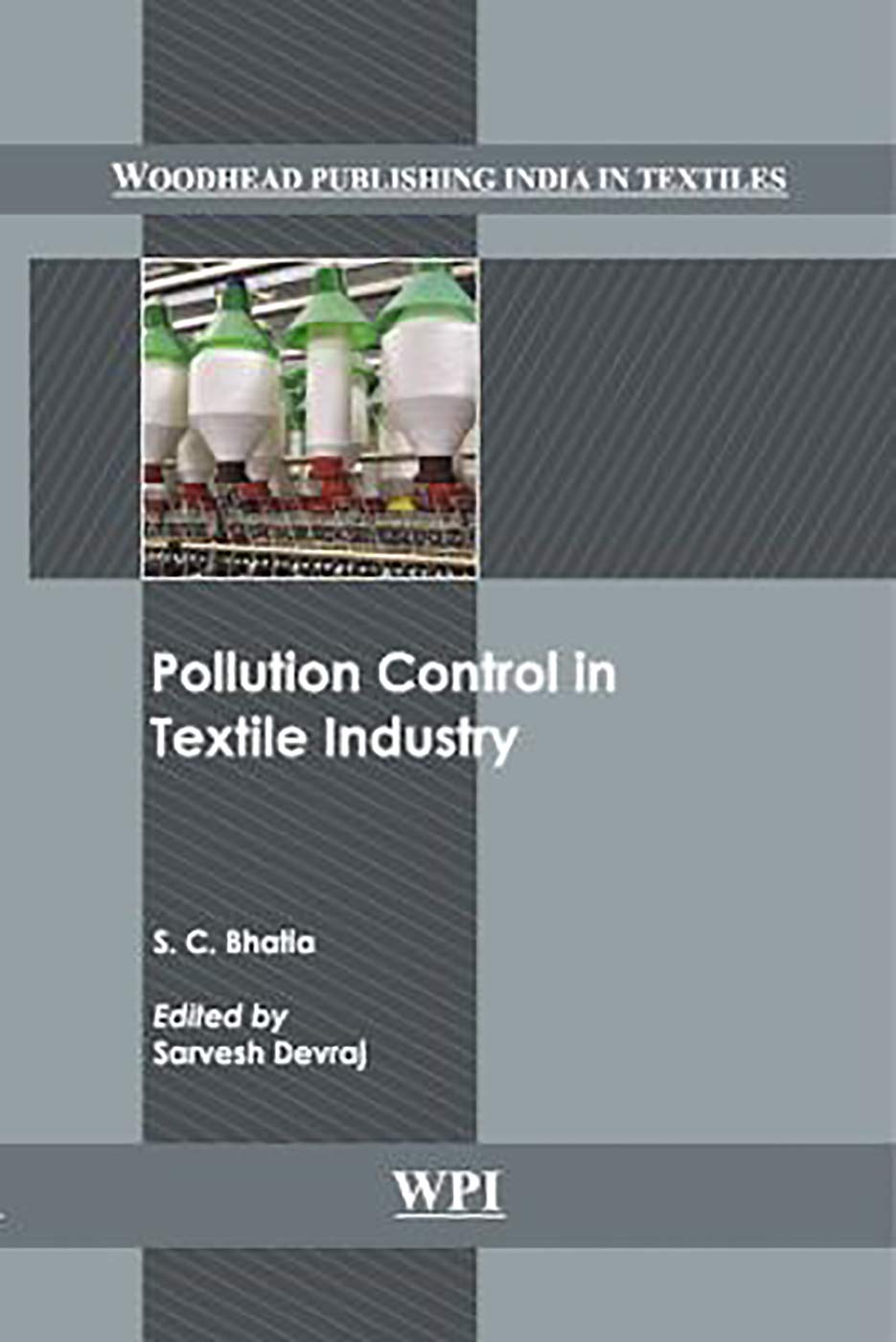 Pollution Control in Textile Industry (Woodhead Publishing India in Textiles),Used
