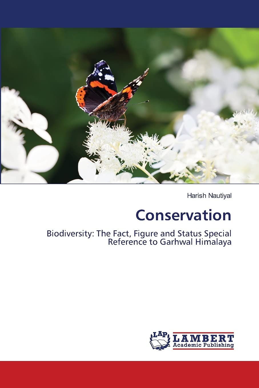 Conservation: Biodiversity: The Fact, Figure and Status Special Reference to Garhwal Himalaya,Used