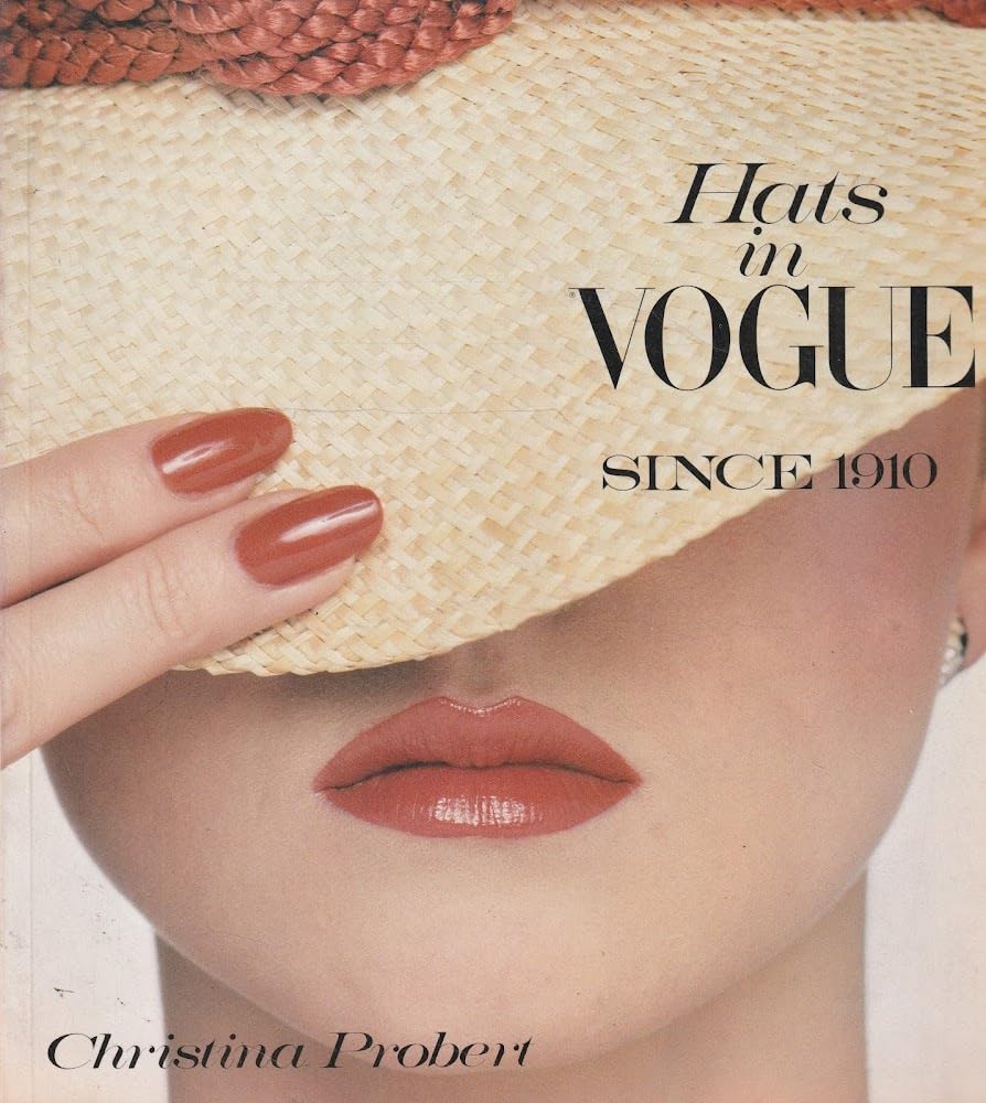 Hats In Vogue Since 1910,New
