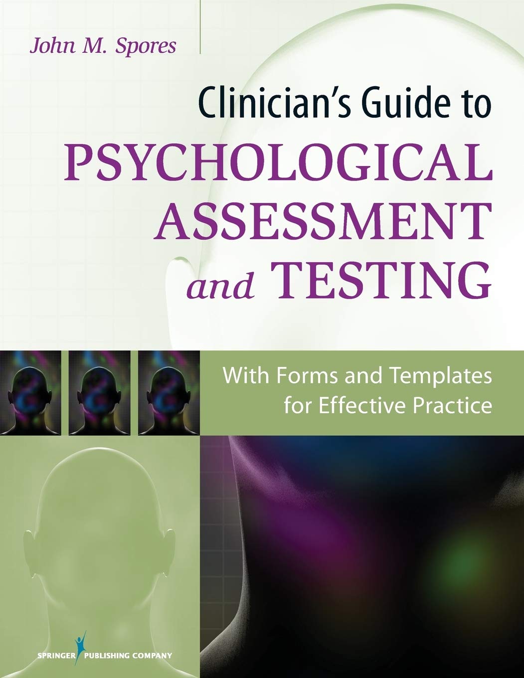 Clinician's Guide to Psychological Assessment and Testing: With Forms and Templates for Effective Practice,Used