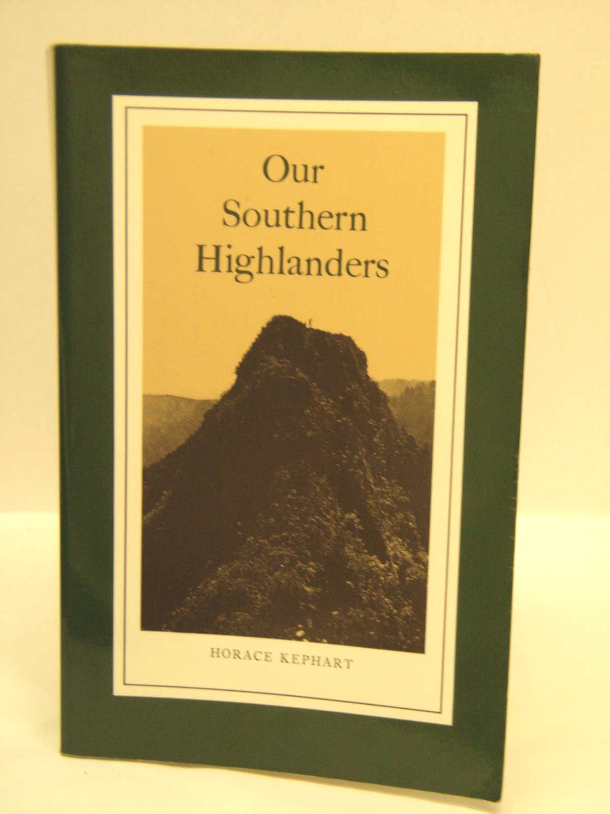 Our Southern Highlanders: Introduction By George Ellison,Used