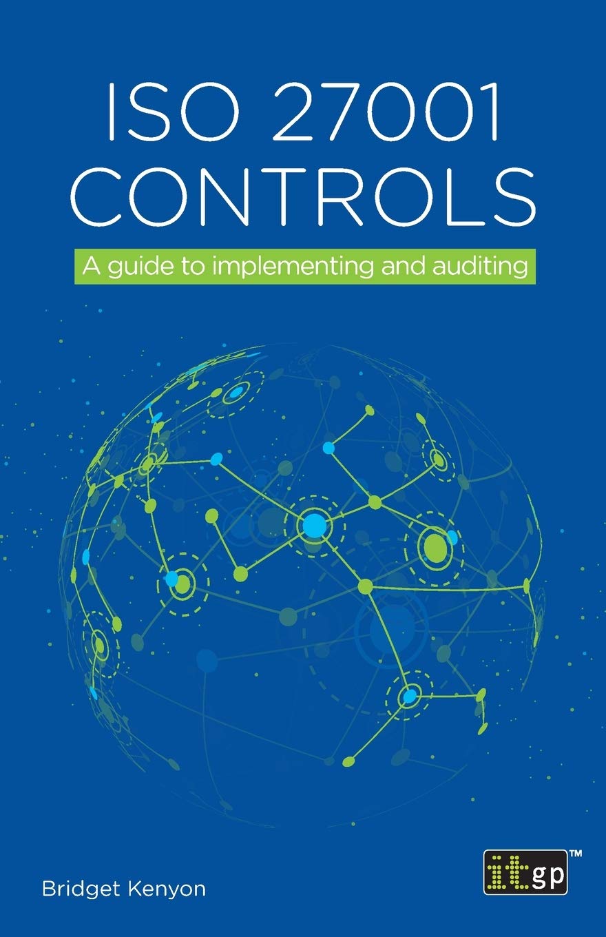 ISO 27001 controls A guide to implementing and auditing,Used