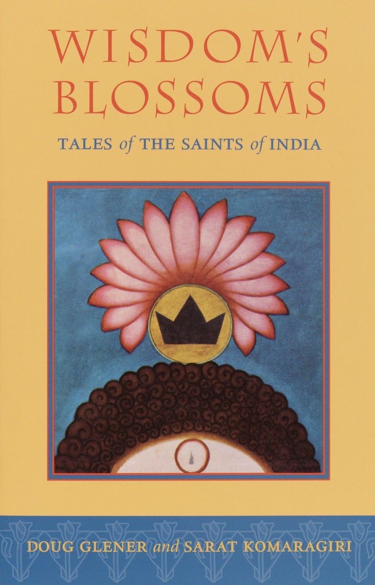 Wisdom's Blossoms: Tales of the Saints of India,Used