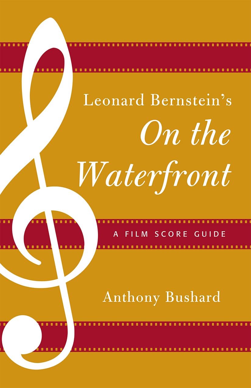 Leonard Bernstein's On the Waterfront: A Film Score Guide (Volume 14) (Film Score Guides, 14),Used
