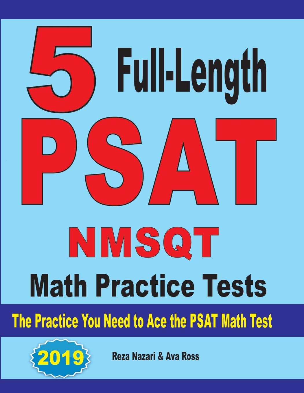 5 Full Length PSAT / NMSQT Math Practice Tests: The Practice You Need to Ace the PSAT Math Test,Used