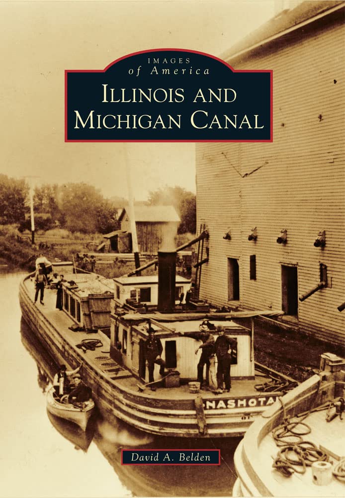 Illinois & Michigan Canal (Images Of America),New